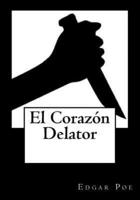 El Corazon Delator