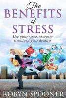 The Benefits of Stress