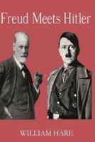 Freud Meets Hitler