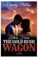 Letters from the Gold Rush Wagon
