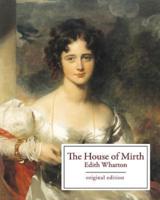 The House of Mirth (Original Edition)