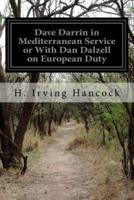 Dave Darrin in Mediterranean Service or With Dan Dalzell on European Duty