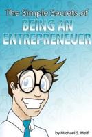 The Simple Secrets of Being an Entrepreneur