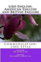 Libo English, American English and British English