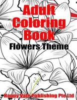 Adult Coloring Book: Flowers Theme