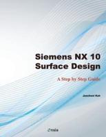 Siemens NX 10 Surface Design