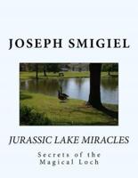 Jurassic Lake Miracles