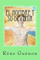 El Hombre Y Su Devenir (Spanish Edition)