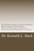 The Perceptions of the Leadership Behaviors of Elementary School Principals