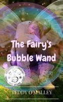 The Fairy's Bubble Wand