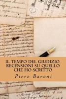 Il Tempo Del Giudizio. Recensioni Su Quello Che Ho Scritto