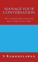 Manage Your Conversation