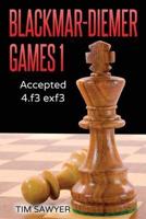Blackmar-Diemer Games 1: Accepted 4.f3 exf3
