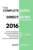 The Complete Guide to Direct BS/MD Programs