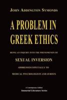 A Problem in Greek Ethics - (Annotated)