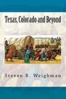 Texas, Colorado and Beyond