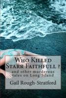 Who Killed Starr Faithfull ?