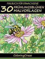 Malbuch für Erwachsene: 30 Frühlingsblühen Malvorlagen