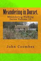 Meandering in Dorset.