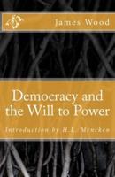 Democracy and the Will to Power