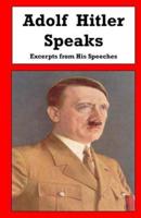 Adolf Hitler Speaks
