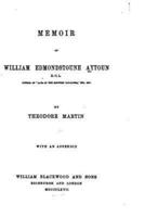 Memoir of William Edmondstoune Aytoun