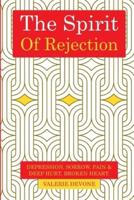 The Spirit of Rejection