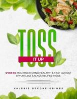 Toss It Up (Salad Book)