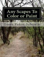 Any Scapes To Color or Paint