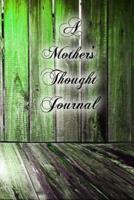 A Mother's Thought Journal