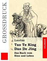 Tao Te King / DAO De Jing