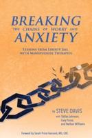 Breaking the Chains of Worry and Anxiety