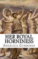 Her Royal Horniness (Complete Series)
