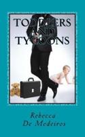 Toddlers and Tycoons