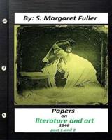 Papers on Literature and Art (1846) by S. Margaret Fuller (Part 1, and 2)