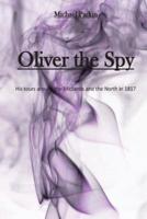 Oliver the Spy