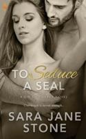 To Seduce a SEAL