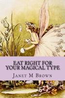 Eat Right for Your Magical Type