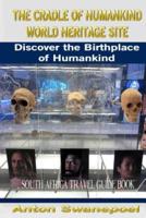 The Cradle of Humankind World Heritage Site