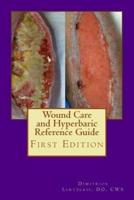 Wound Care and Hyperbaric Reference Guide