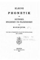 Kleine Phonetik Des Deutschen, Englischen Und Franzosischen