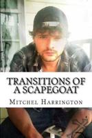 Transitions of a Scapegoat