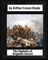 The Exploits of Brigadier Gerard, by Arthur Conan Doyle and W.B.Wollen