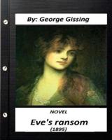 Eve's Ransom (1895) NOVEL Second Edition (World's Classics)