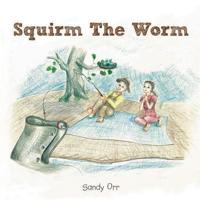 Squirm the Worm