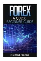 Forex Quick Beginner Guide