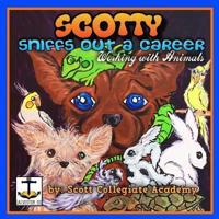 Scotty Sniffs Out a Career