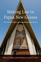 Making Law in Papua New Guinea