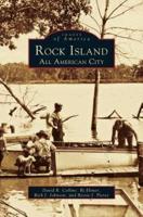 Rock Island: An All American City