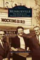 Monroeville:: The Search for Harper Lee's Maycomb